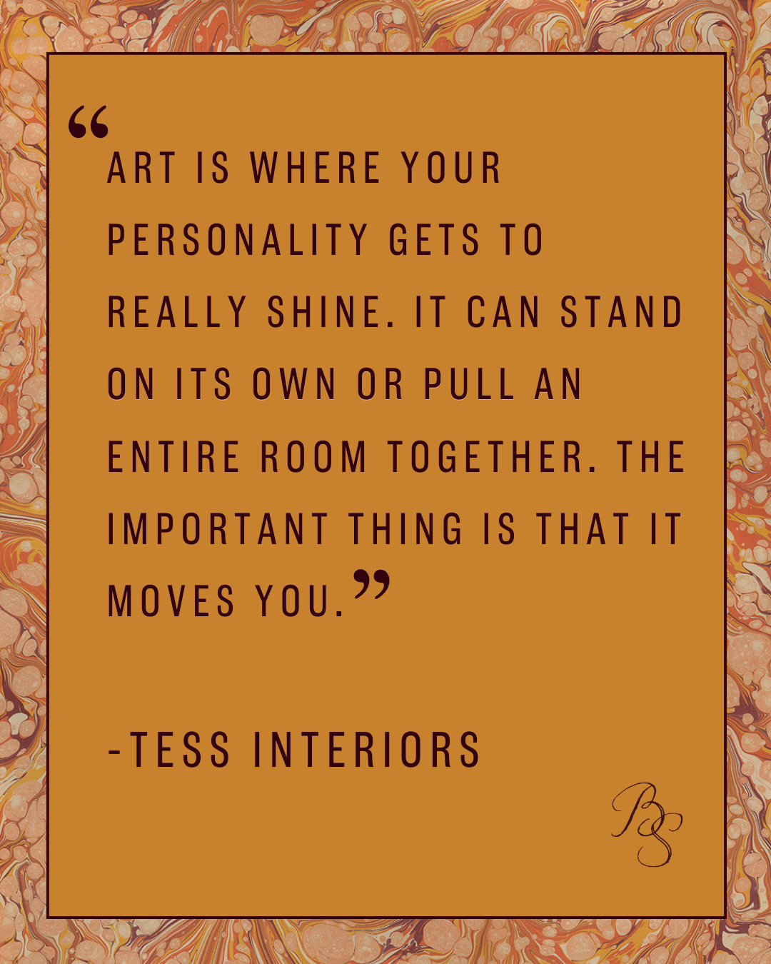 Quote by Tess Interiors on a decorative background
